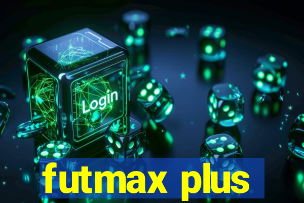 futmax plus